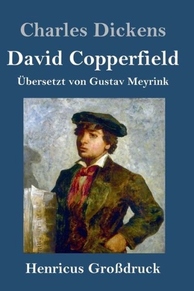 Cover for Charles Dickens · David Copperfield (Grossdruck) (Gebundenes Buch) (2019)