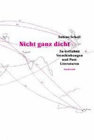 Cover for Sabine Scholl · Nicht Ganz Dicht (Book)