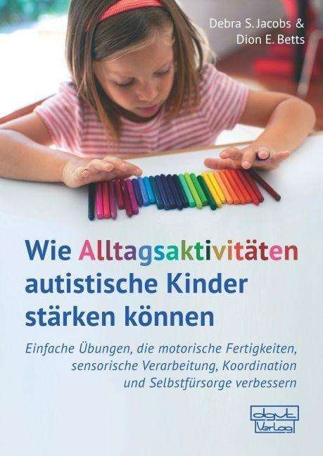 Cover for Jacobs · Wie Alltagsaktivitäten autistisc (Book)