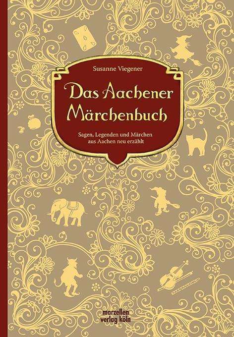 Cover for Viegener · Das Aachener Märchenbuch (Bog)