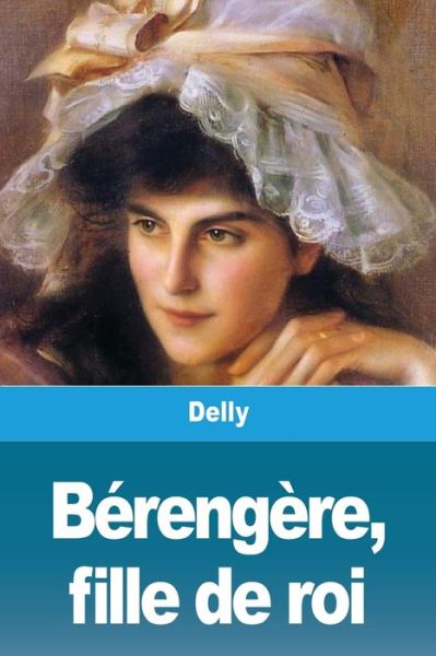 Cover for Delly · Berengere, fille de roi (Paperback Book) (2020)