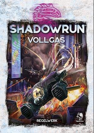 Cover for Pegasus Spiele GmbH · Shadowrun: Vollgas (Hardcover) (Hardcover Book) (2021)