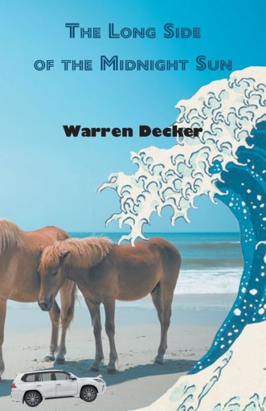 Cover for Warren Decker · The Long Side of the Midnight Sun (Paperback Book) (2020)