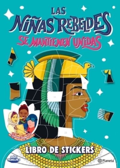 Cover for Niñas Rebeldes Niñas Rebeldes · Las niñas Rebeldes Se Mantienen Unidas. Libro de Sickers (Bok) (2022)