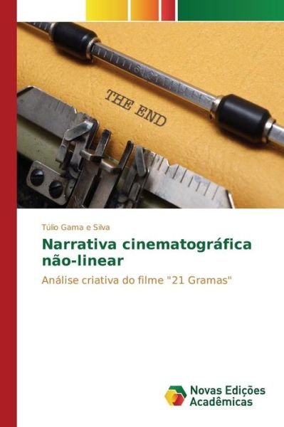 Cover for Gama E Silva Tulio · Narrativa Cinematografica Nao-linear (Paperback Book) (2015)