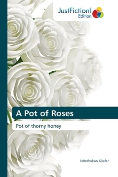 Cover for Tobechukwu Okafor · A Pot of Roses (Paperback Bog) (2021)