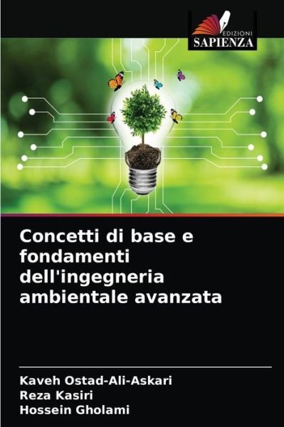 Cover for Kaveh Ostad-Ali-Askari · Concetti di base e fondamenti dell'ingegneria ambientale avanzata (Paperback Book) (2021)