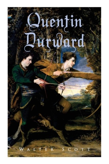 Cover for Walter Scott · Quentin Durward (Paperback Book) (2018)