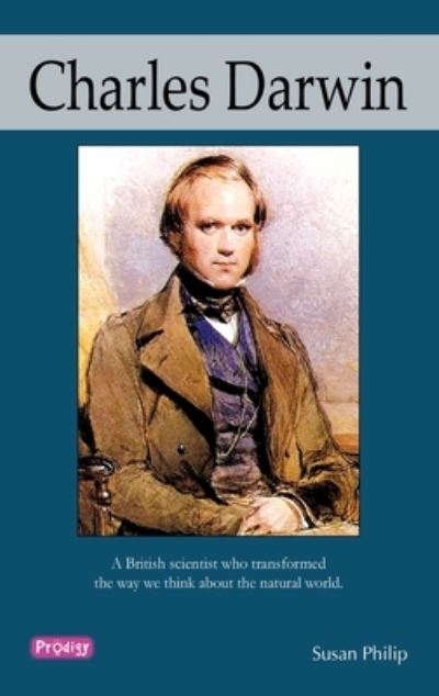 Charles Darwin - Susan Philip - Books - Prodigy Books - 9788184932317 - September 1, 2009