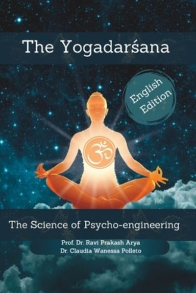 The Yogadar?ana - Ravi Prakash Arya - Livros - Indian Foundation for Vedic Science - 9788194759317 - 29 de abril de 2021