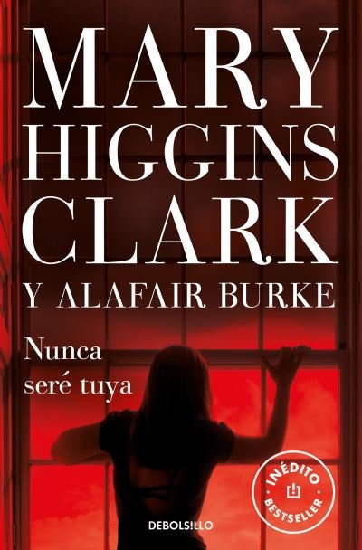 Cover for Mary Higgins Clark · Nunca sere tuya / You Don't Own Me (Pocketbok) (2020)
