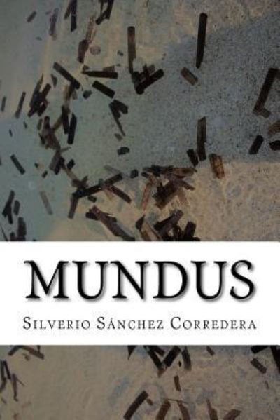 Cover for Silverio Sanchez Corredera · Mundus (Paperback Book) (2017)