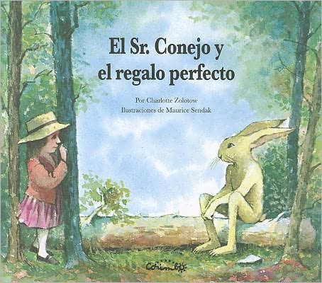 Cover for Charlotte Zolotow · El Sr. Conejo Y El Regalo Perfecto (Hardcover Book) [Spanish edition] (2012)