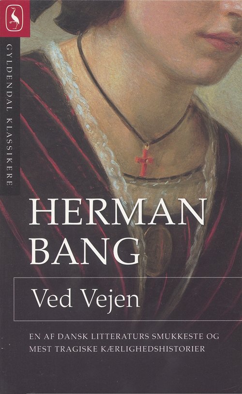 Cover for Herman Bang · Gyldendals Paperbacks: Ved Vejen (Paperback Book) [7th edition] (2006)