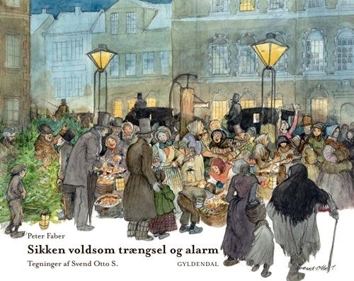 Cover for Svend Otto S. · Julebøger: Sikken voldsom trængsel og alarm (Innbunden bok) [3. utgave] (2015)