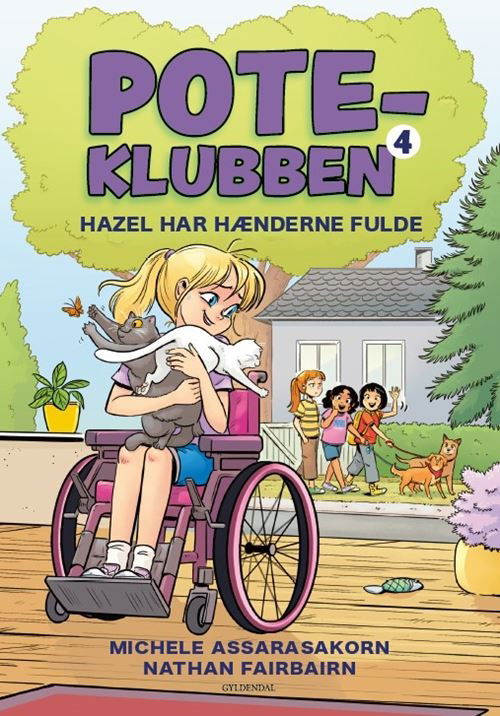 Cover for Michele Assarasakorn; Nathan Fairbairn · POTE-klubben: POTE-klubben 4 - Hazel har hænderne fulde (Bound Book) [1. wydanie] (2025)