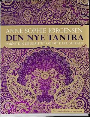 Cover for Anne Sophie Jørgensen · Den nye tantra (Book) [1e uitgave] (2011)