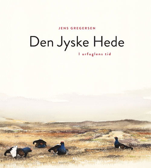 Cover for Jens Gregersen · Den jyske hede (Hardcover Book) [1º edição] (2018)