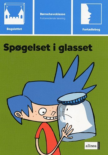 Cover for Peggy Andersson · Bogslottet. Børnehaveklasse, forberedende læsning: Bogslottet 1, Spøgelset i glasset (Taschenbuch) [1. Ausgabe] (2004)
