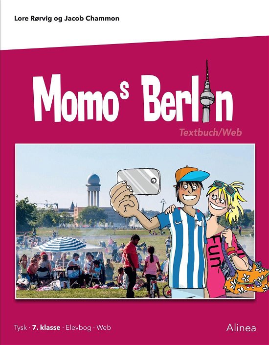 Momo: Momos Berlin, 7. kl., Textbuch / Web - Jacob Chammon; Lore Rørvig - Kirjat - Alinea - 9788723540317 - torstai 1. elokuuta 2019