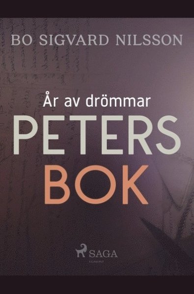 Cover for Bo Sigvard Nilsson · År av drömmar: Peters bok (Bok) (2019)
