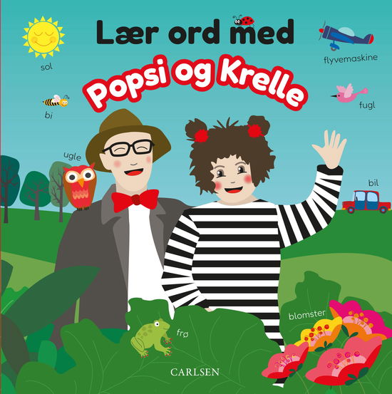 Popsi og Krelle · Popsi og Krelle: Lær ord med Popsi og Krelle (Pappbok) [1:a utgåva] (2024)