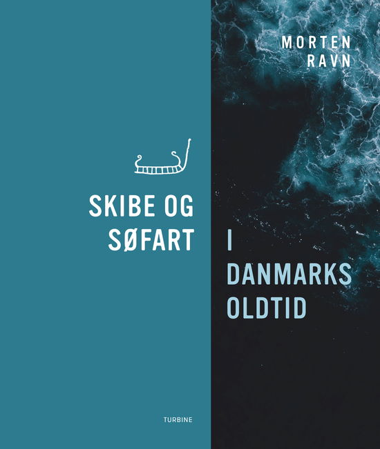 Cover for Morten Ravn · Skibe og søfart i Danmarks oldtid (Hardcover Book) [1. wydanie] (2022)