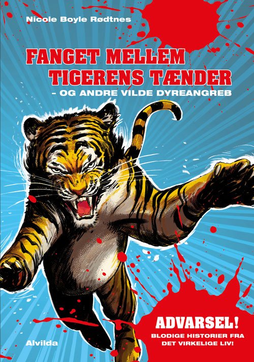 Cover for Nicole Boyle Rødtnes · Vilde dyreangreb: Fanget mellem tigerens tænder - og andre vilde dyreangreb (Bound Book) [1st edition] (2018)