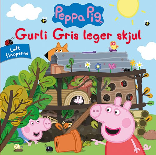 Cover for Gurli Gris: Peppa Pig - Gurli Gris leger skjul - Løft flapperne (Bound Book) [1er édition] (2023)