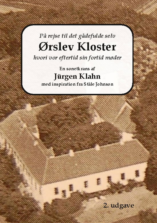 Cover for Jürgen Klahn; Jürgen Klahn · Ørslev Kloster (Hardcover Book) [1st edition] (2023)