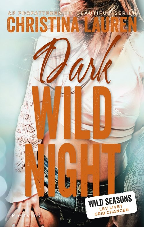 Cover for Christina Lauren · Wild Seasons: Dark Wild Night (Poketbok) [1:a utgåva] (2018)