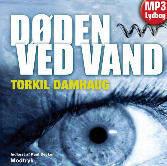 Cover for Torkil Damhaug · Døden ved vand (Lydbog (MP3)) [1. udgave] (2009)