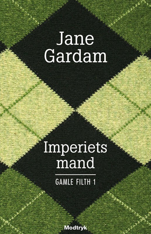 Cover for Jane Gardam · Serien om Gamle Filth: Imperiets mand (Bound Book) [1st edition] (2016)