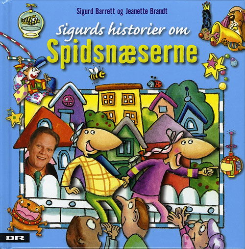 Cover for Sigurd Barrett · Sigurds historier om spidsnæserne (Bound Book) [1st edition] (2009)