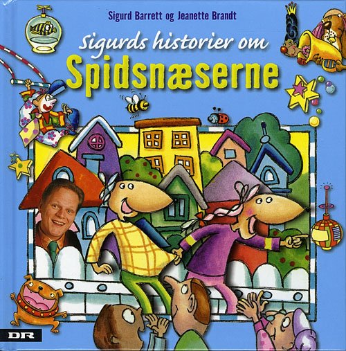 Cover for Sigurd Barrett · Sigurds historier om spidsnæserne (Bound Book) [1st edition] (2009)