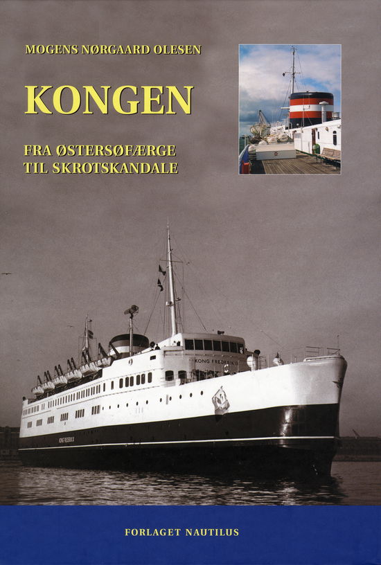 Cover for Mogens Nørgaard Olesen · Kongen (Bound Book) [1st edition] [Indbundet] (2007)