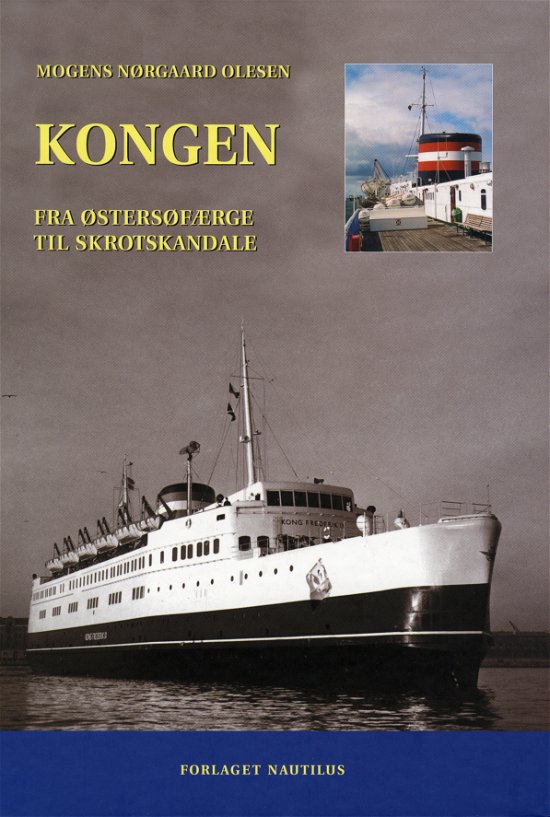 Cover for Mogens Nørgaard Olesen · Kongen (Gebundesens Buch) [1. Ausgabe] [Indbundet] (2007)