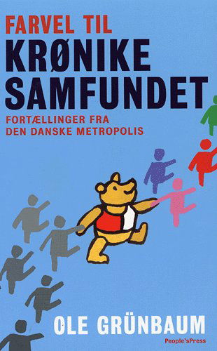 Cover for Ole Grünbaum · Farvel til krønikesamfundet (Hæftet bog) [1. udgave] (2004)