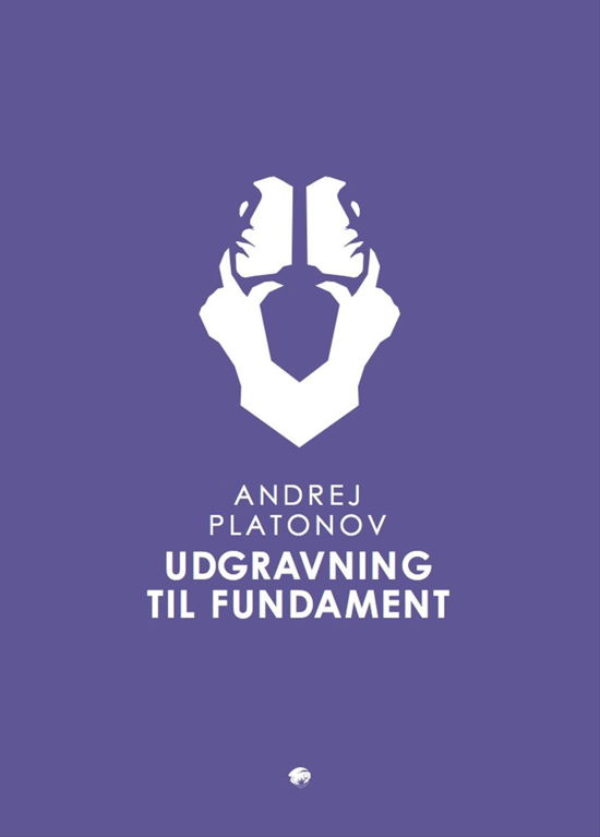 Cover for Andrej Platonov · Babel: Udgravning til fundament (Poketbok) [1:a utgåva] (2017)