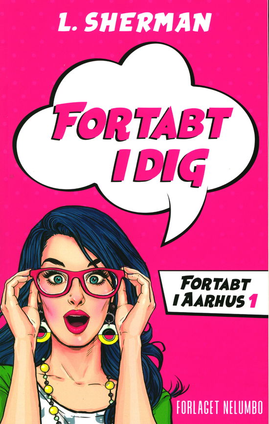 Cover for L. Sherman · Fortabt i dig 1: Fortabt i Dig (Sewn Spine Book) [1. Painos] (2020)