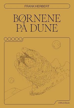 Cover for Frank Herbert · Børnene på Dune (Sewn Spine Book) [1er édition] (2021)