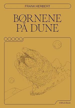 Cover for Frank Herbert · Børnene på Dune (Taschenbuch) [1. Ausgabe] (2021)