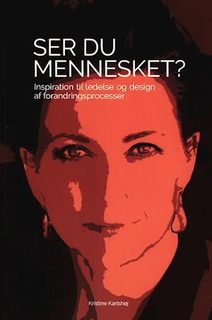 Cover for Kristine Karlshøj · Ser du mennesket? (Sewn Spine Book) [1. wydanie] (2020)