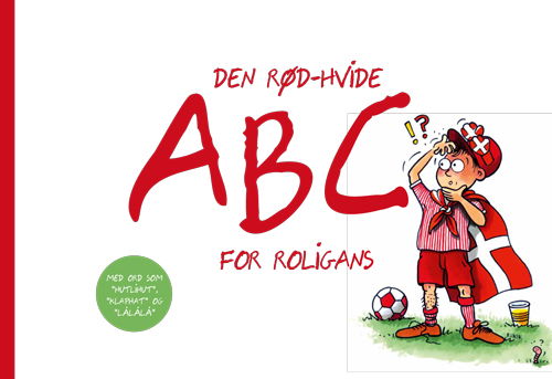 Cover for Thomas Westh · Den rød-hvide ABC for roligans (Hardcover Book) [1st edition] (2022)