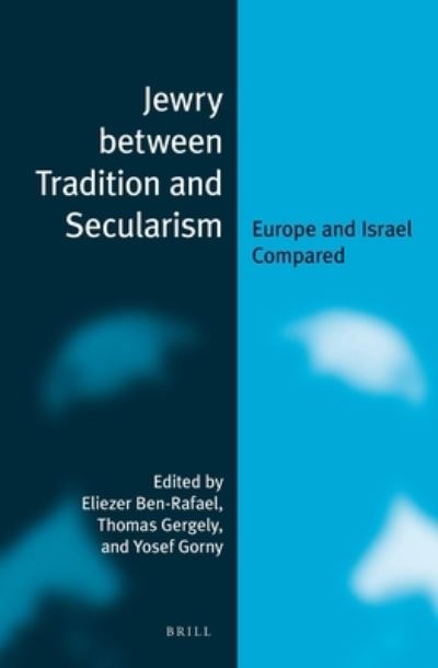 Cover for Eliezer Ben-Rafael · Jewry Between Tradition and Secularism (N/A) (2012)