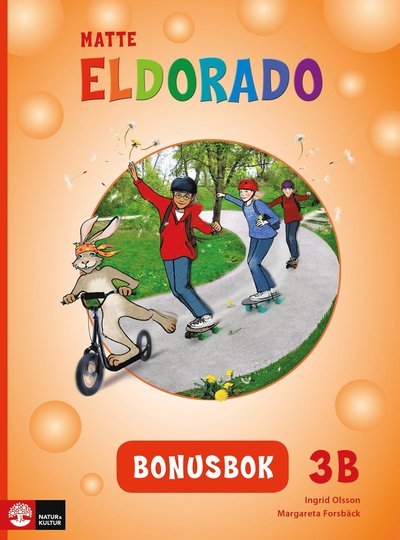 Eldorado: Eldorado matte 3B Bonusbok, andra upplagan - Ingrid Olsson - Bücher - Natur & Kultur Läromedel - 9789127444317 - 9. Januar 2017