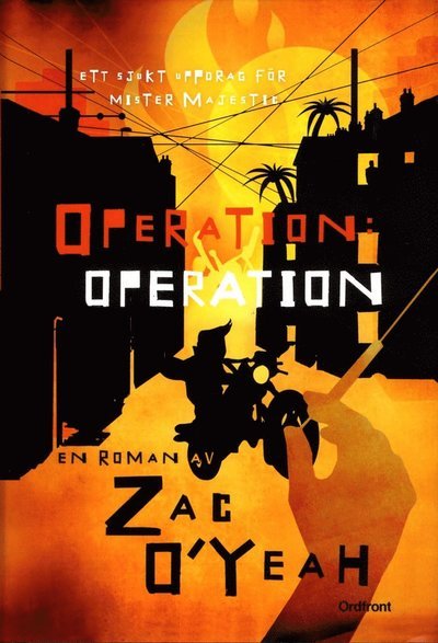 Cover for Zac O'Yeah · Hari (Harry) Majestic: Operation: operation : ett sjukt uppdrag för mister Majestic (Bound Book) (2015)