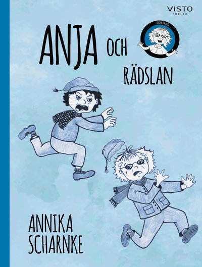 Cover for Annika Scharnke · Serien om Anja: Anja och rädslan (Innbunden bok) (2019)