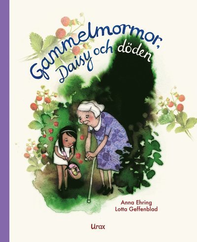 Cover for Anna Ehring · Gammelmormor, Daisy och döden (Inbunden Bok) (2016)
