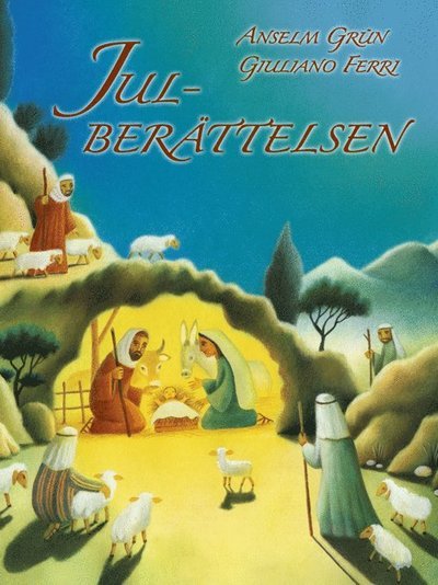 Cover for Anselm Grün · Julberättelsen (Indbundet Bog) (2017)